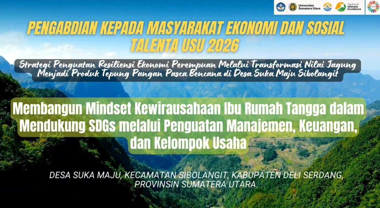 PKM Talenta USU 2026 Bangun Mindset Kewirausahaan Ibu Rumah Tangga melalui Pengolahan Jagung di Desa Suka Maju Sibolangit